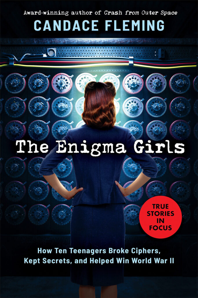 Book cover of The Enigma Girls by Candace Fleming--middle grade nonfiction