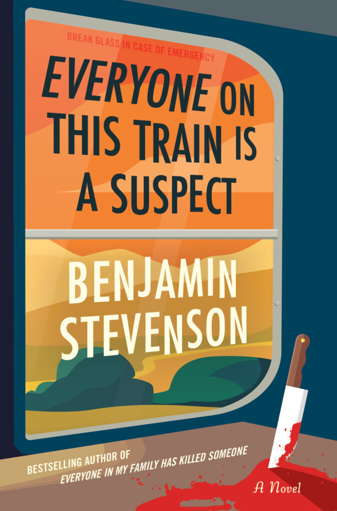 Book cover of Everyone on This Train Is a Suspect by Benjamin Stevenson Adult contemporary book