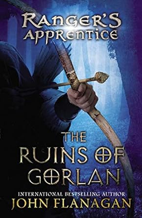 Book cover of The Ruins of Gorlan by John Flanagan