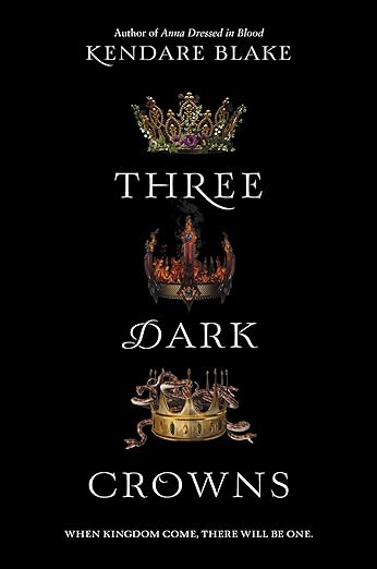 Book cover of Three Dark Crowns by Kendare Blake