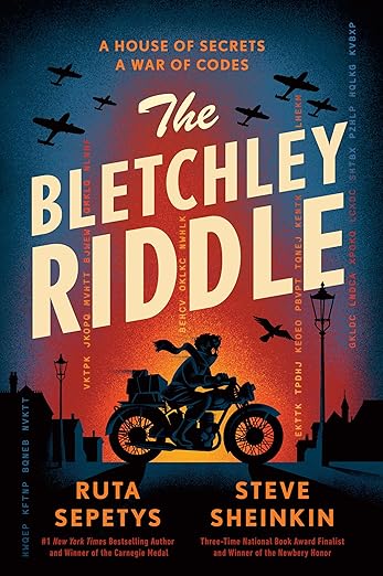 The Bletchley Riddle by Ruta Sepetys and Steve Sheinkin book cover