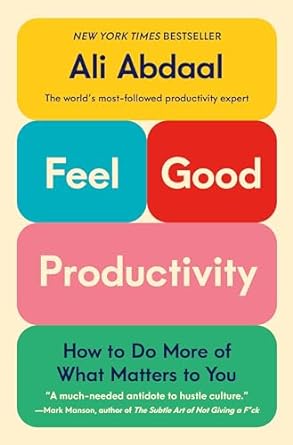 Book Cover Feel Good Productivity by Ali Abdaal