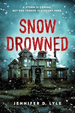 Book cover Snow Drowned by Jennifer D. Lyle