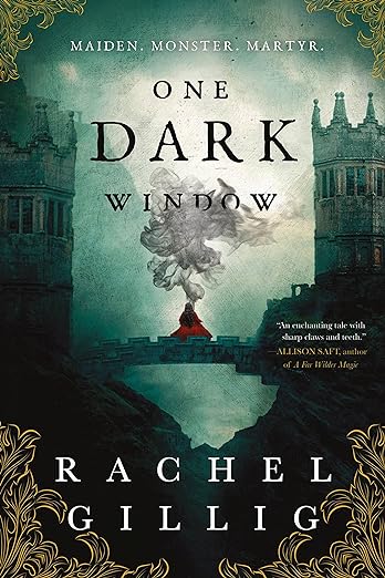 One Dark Window by Rachel Gillig