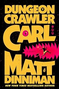 Lit RPG Fantasy Adventure Book Cover of Dungeon Crawler Carl by Matt Dinniman