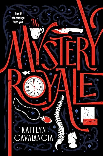 Young Adult Mystery Fantasy book cover of Mystery Royale by by Kaitlyn Cavalancia