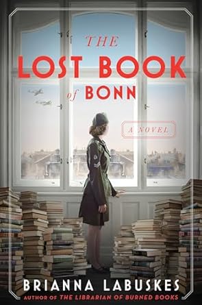 Historical fiction book cover of The Lost Book of Bonn by Brianna Labuskes