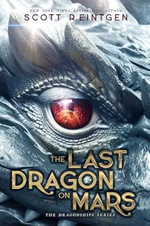 Book cover for The Last Dragon on Mars by Scott Reintgen closeup picture of a dragon's eye--gray dragon/fiery red eye color