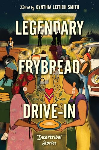Magical Contemporary Indigenous YA fantasy Book cover of Legendary FryBread Drive-In